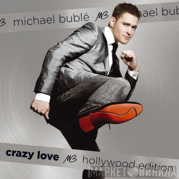  Michael Bublé  - Crazy Love (Hollywood Edition)