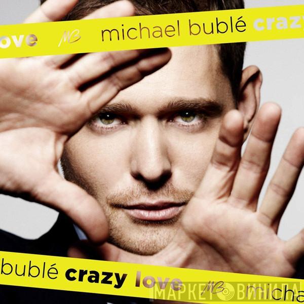 Michael Bublé - Crazy Love