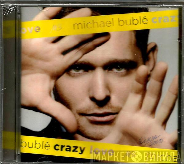  Michael Bublé  - Crazy Love