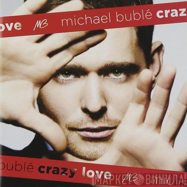 Michael Bublé  - Crazy Love