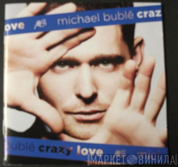  Michael Bublé  - Crazy Love