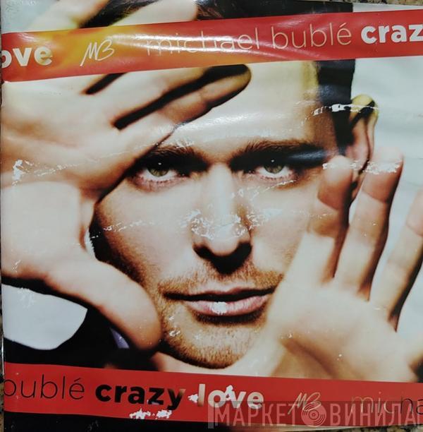  Michael Bublé  - Crazy Love