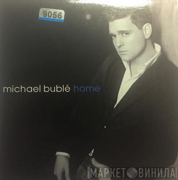  Michael Bublé  - Home