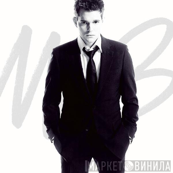  Michael Bublé  - It's Time