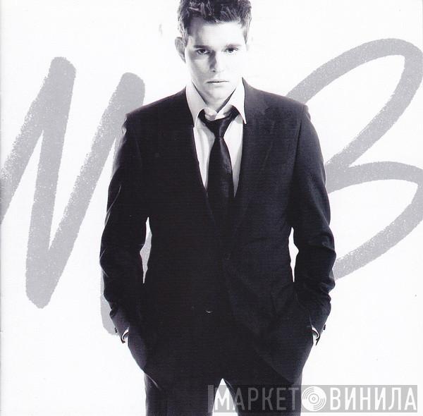  Michael Bublé  - It's Time