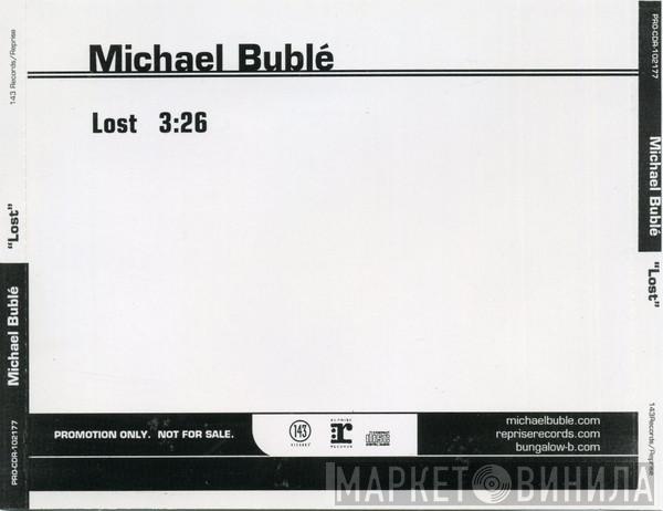  Michael Bublé  - Lost