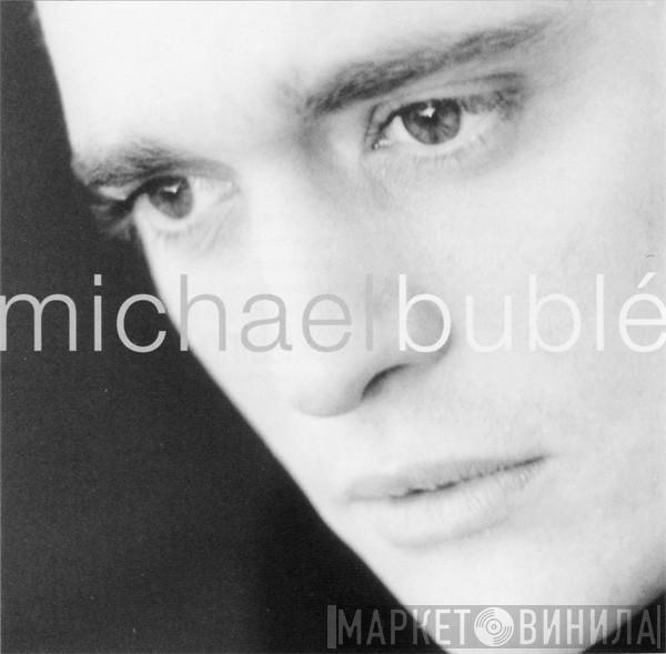  Michael Bublé  - Michael Bublé
