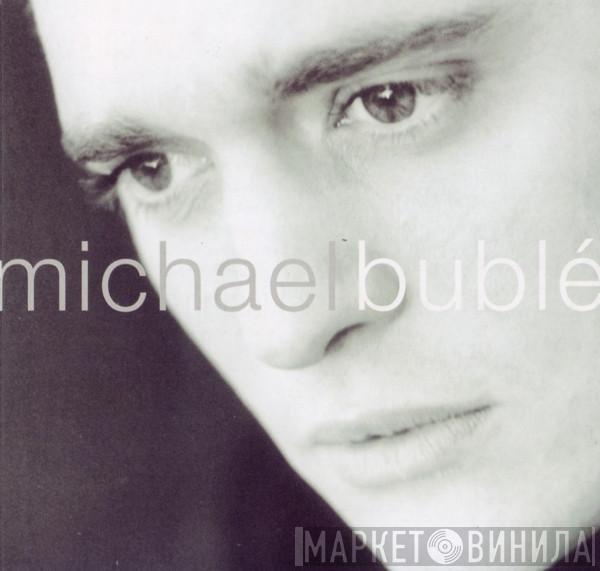  Michael Bublé  - Michael Bublé