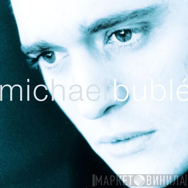  Michael Bublé  - Michael Bublé