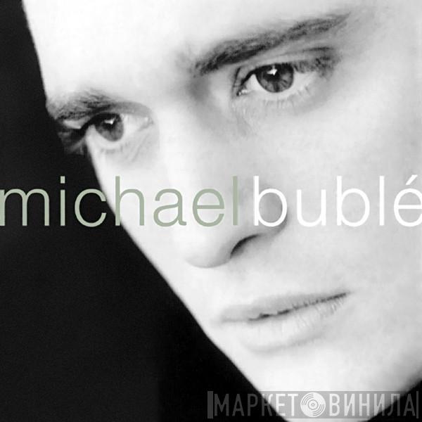  Michael Bublé  - Michael Bublé