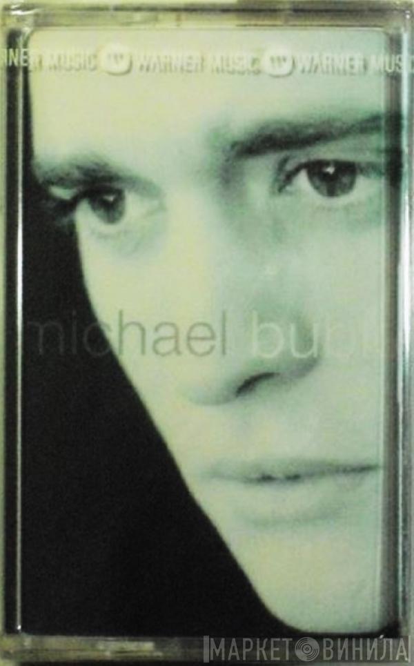  Michael Bublé  - Michael Bublé