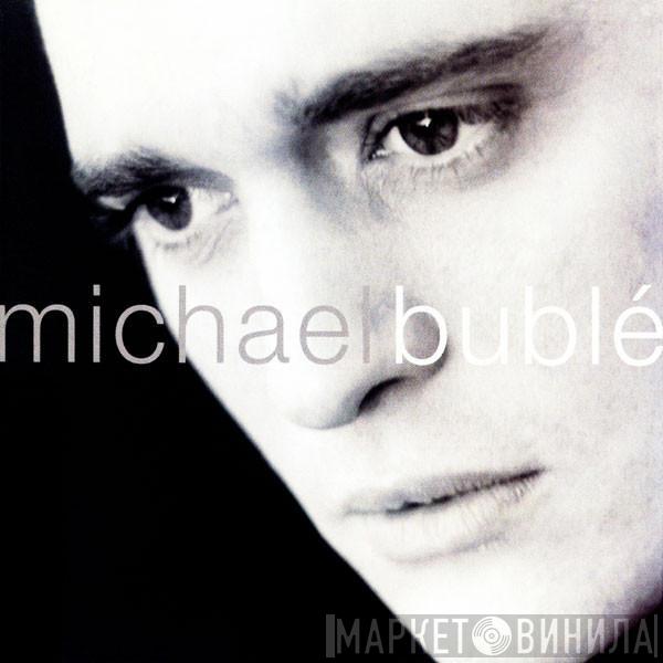  Michael Bublé  - Michael Bublé
