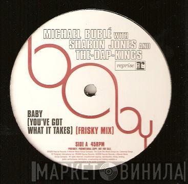 Michael Bublé, Sharon Jones & The Dap-Kings - Baby (You've Got What It Takes)