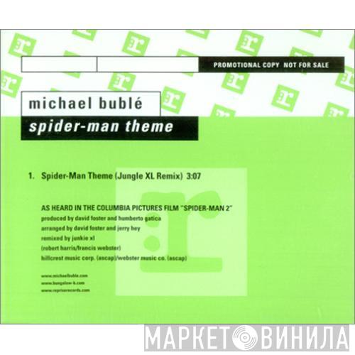 Michael Bublé - Spider-Man Theme