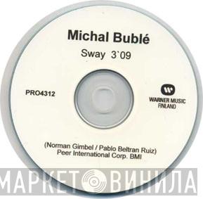  Michael Bublé  - Sway