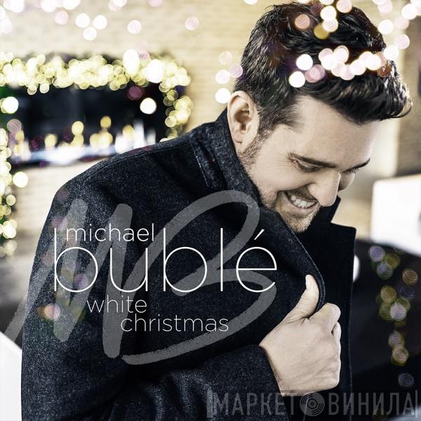  Michael Bublé  - White Christmas