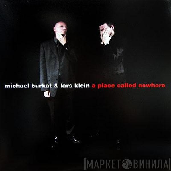  Michael Burkat & Lars Klein  - A Place Called Nowhere (Disc 1)