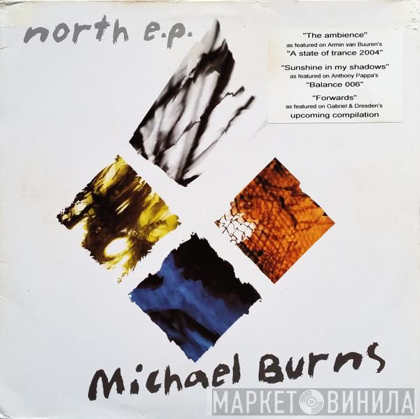 Michael Burns  - North E.P.