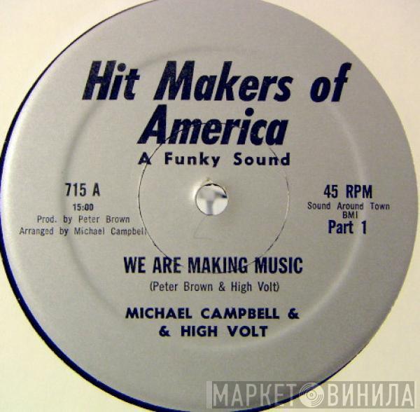 Michael Campbell , High Volt - We Are Making Music