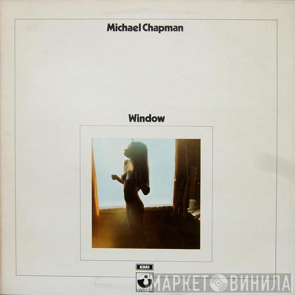  Michael Chapman   - Window