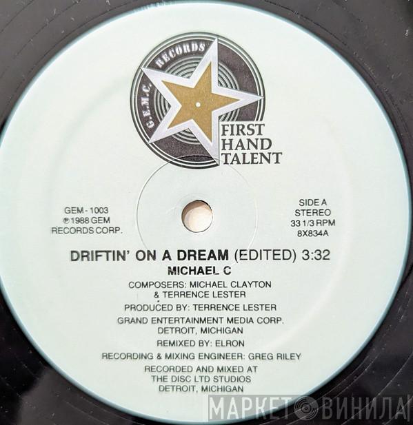 Michael Clayton  - Driftin' On A Dream