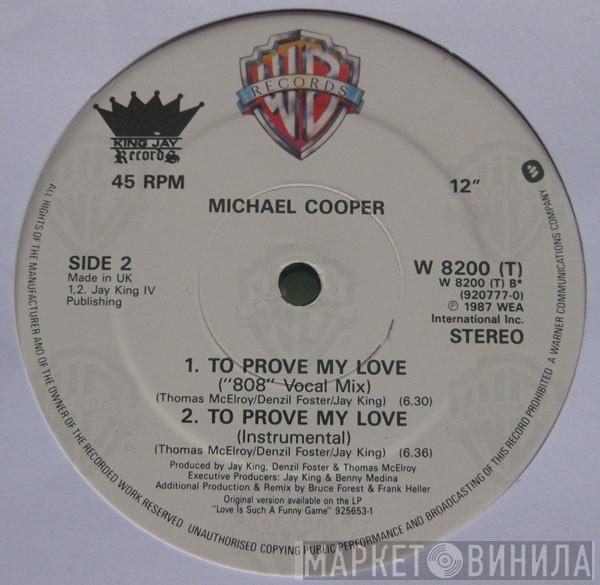 Michael Cooper - To Prove My Love