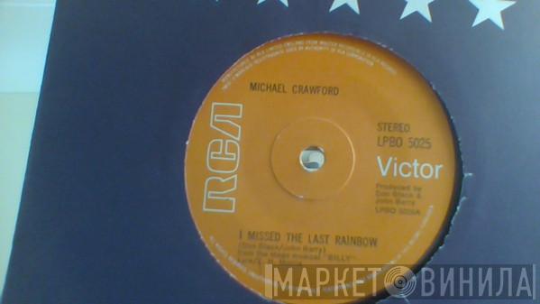  Michael Crawford  - I Missed The Last Rainbow / The Lady From L.A.