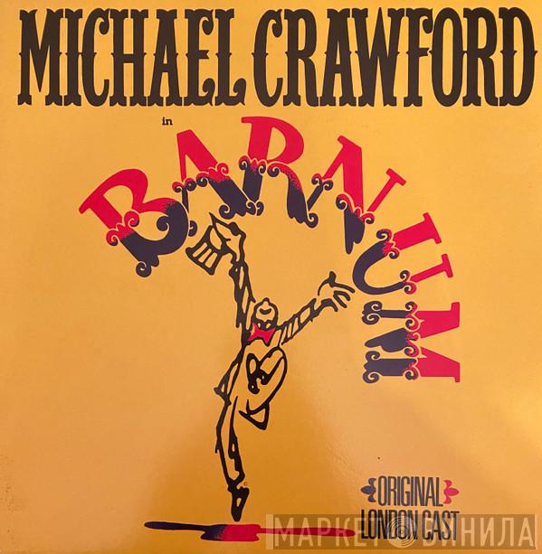  Michael Crawford  - Barnum, Original London Cast Recording