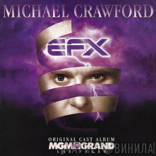  Michael Crawford  - E.F.X.