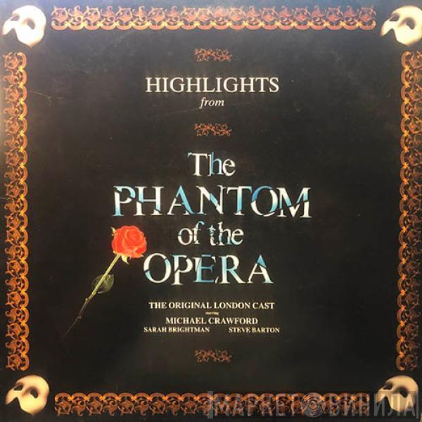 Michael Crawford, Sarah Brightman, Steve Barton - Highlights From The Phantom Of The Opera