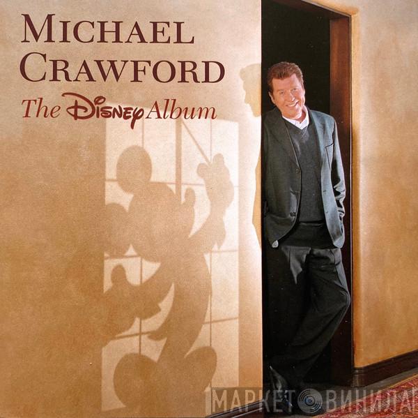 Michael Crawford - The Disney Album