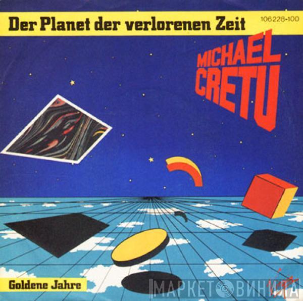 Michael Cretu - Der Planet Der Verlorenen Zeit