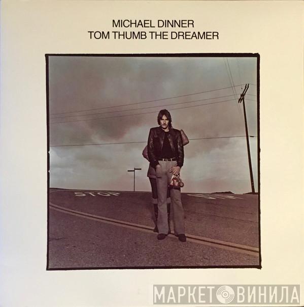 Michael Dinner - Tom Thumb The Dreamer