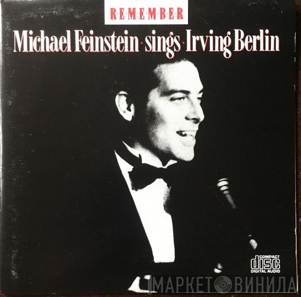 Michael Feinstein - Remember: Michael Feinstein Sings Irving Berlin