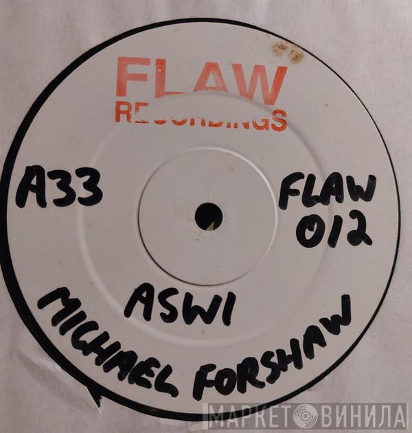 Michael Forshaw - Aswi / Gag