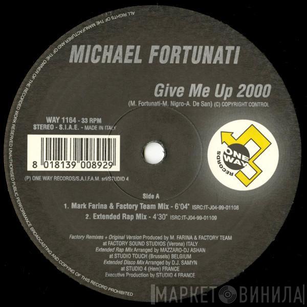  Michael Fortunati  - Give Me Up 2000