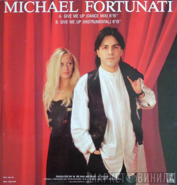  Michael Fortunati  - Give Me Up