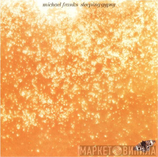  Michael Franks  - Sleeping Gypsy
