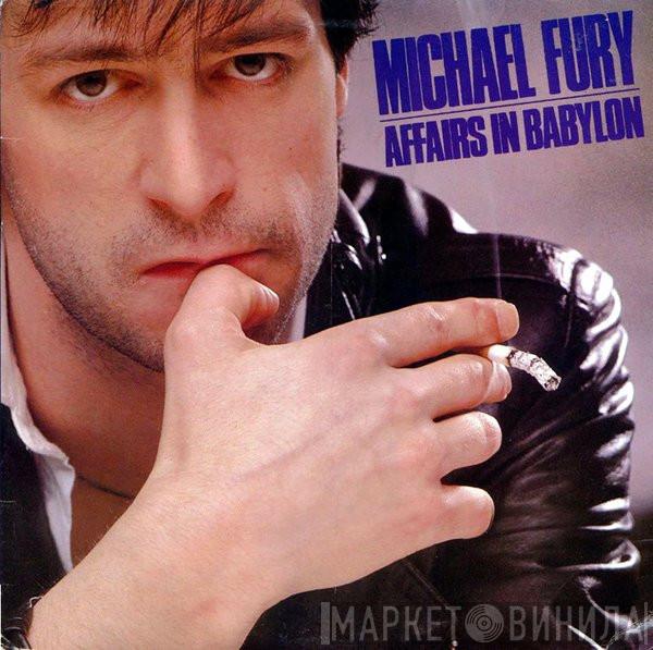 Michael Fury  - Affairs In Babylon