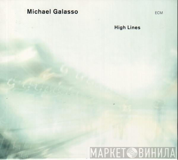 Michael Galasso - High Lines