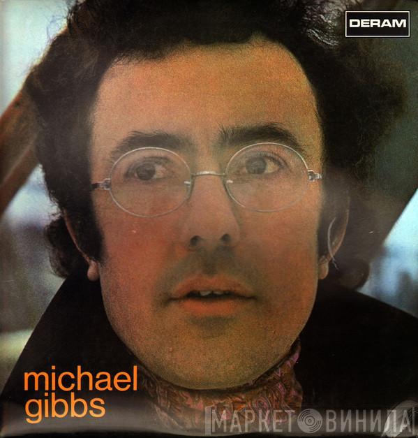 Michael Gibbs - Michael Gibbs