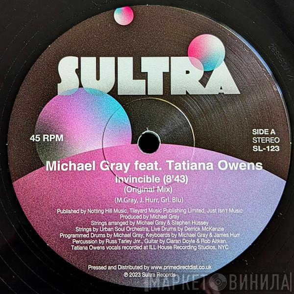 Michael Gray, Tatiana Owens - Invincible / You Got To Remember