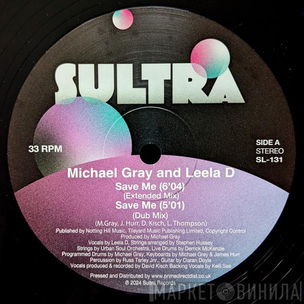 Michael Gray, Leela D - Save Me