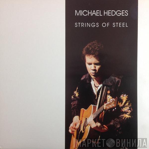 Michael Hedges - Strings Of Steel