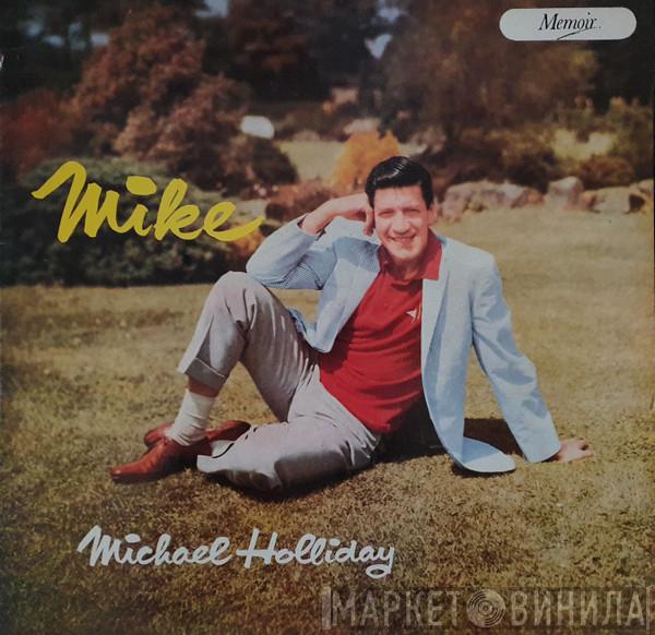 Michael Holliday - Mike!