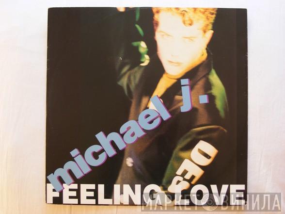 Michael J. - Feeling Love