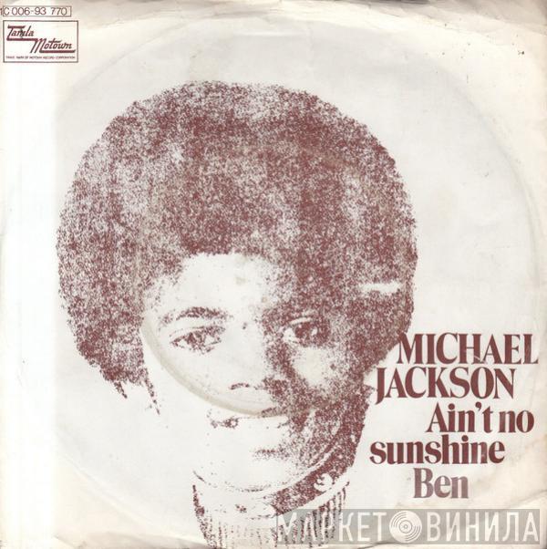  Michael Jackson  - Ain't No Sunshine / Ben