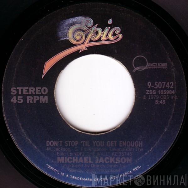  Michael Jackson  - Don't Stop 'Til You Get Enough / I Can't Help It