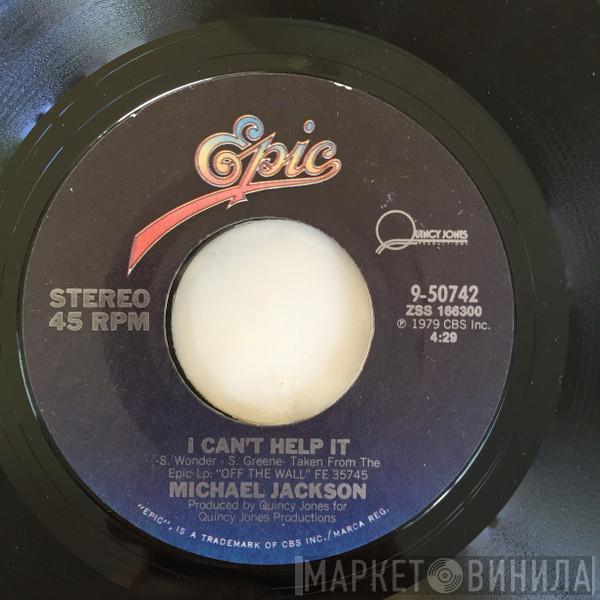  Michael Jackson  - I Can't Help It / Don't Stop 'Til You Get Enough