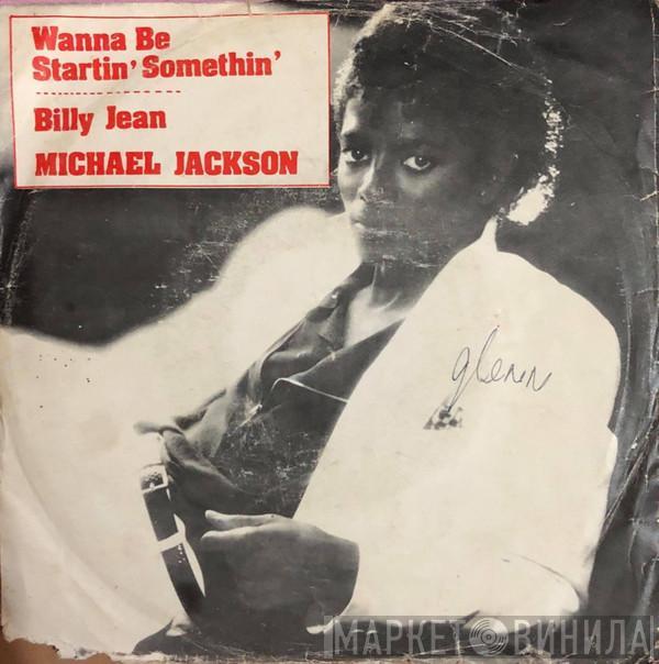  Michael Jackson  - Wanna Be Startin' Somethin' / Billy Jean